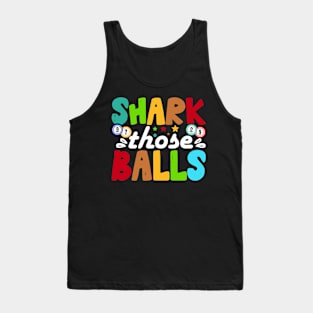 Shark Those Balls T shirt For Women Tank Top